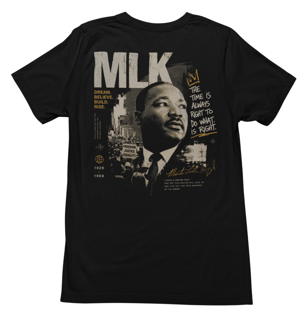 MLK – Dream. Believe. Build. Rise.