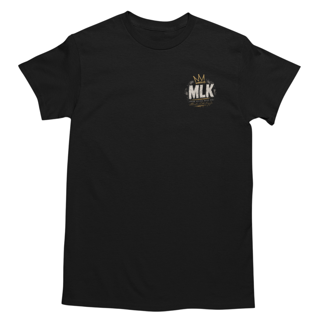 MLK – Dream. Believe. Build. Rise.